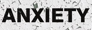 anxiety